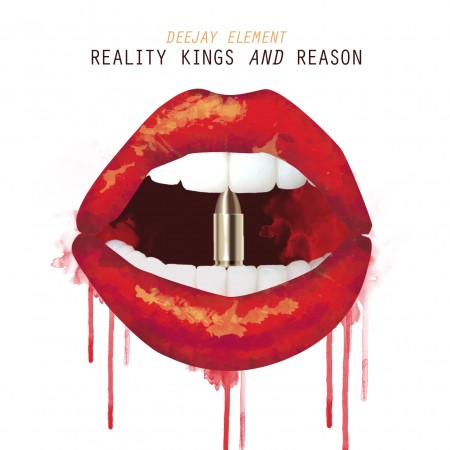 DeeJay Element: Reality Kings & Reason [EP]